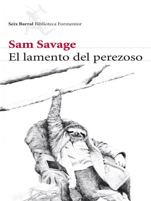 Title details for El lamento del perezoso by Sam Savage - Available